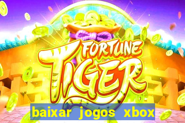 baixar jogos xbox 360 lt